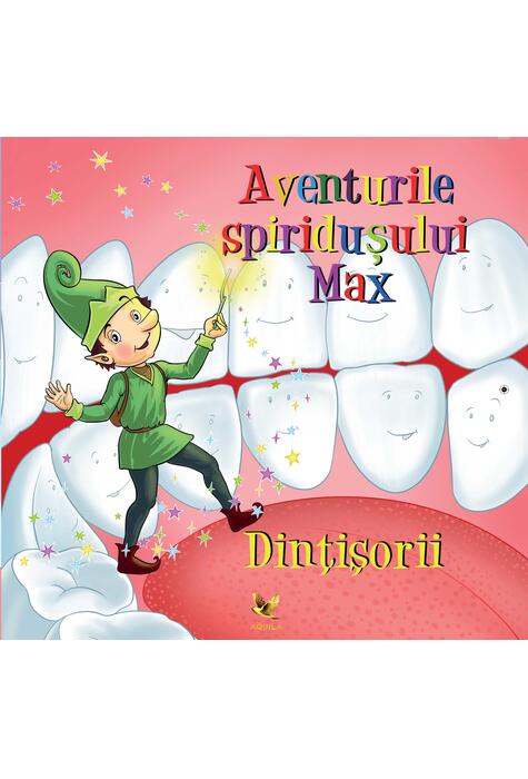 Copertă produs Aventurile spiridușului Max. Dințișorii