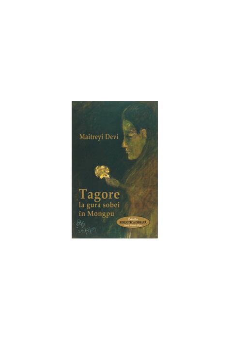 Copertă produs Tagore la gura sobei &icirc;n Mongpu