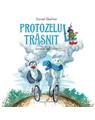 Copertă produs Protozelul trăsnit - thumb 1
