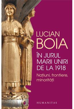 Copertă produs &Icirc;n jurul Marii Uniri de la 1918