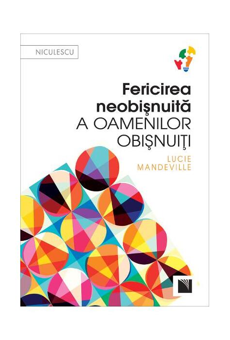 Copertă produs Fericirea neobişnuită a oamenilor obişnuiţi
