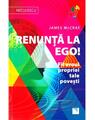 Copertă produs Renunţă la Ego! Fii eroul propriei tale poveşti - thumb 1