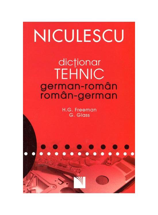 Copertă produs Dicționar Tehnic German-Rom&acirc;n / Rom&acirc;n-German - gallery big 1
