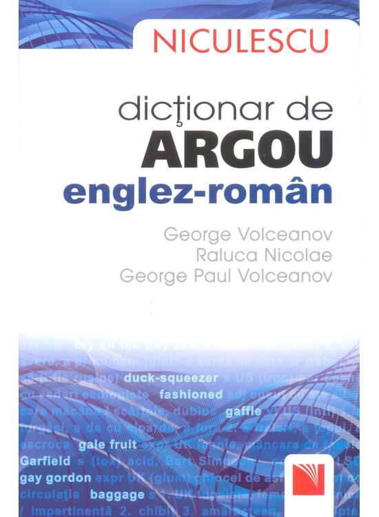 Copertă produs Dicţionar de argou englez-rom&acirc;n - gallery big 1