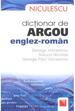 Copertă produs Dicţionar de argou englez-rom&acirc;n