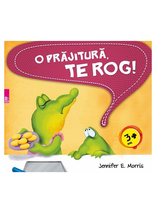 Copertă produs O prăjitură, te rog! - gallery big 1