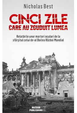 Copertă produs Cinci zile care au zguduit lumea