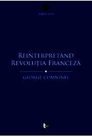 Imagine produs Reinterpret&acirc;nd Revoluția Franceză. Marxismul și contestarea revizionistă