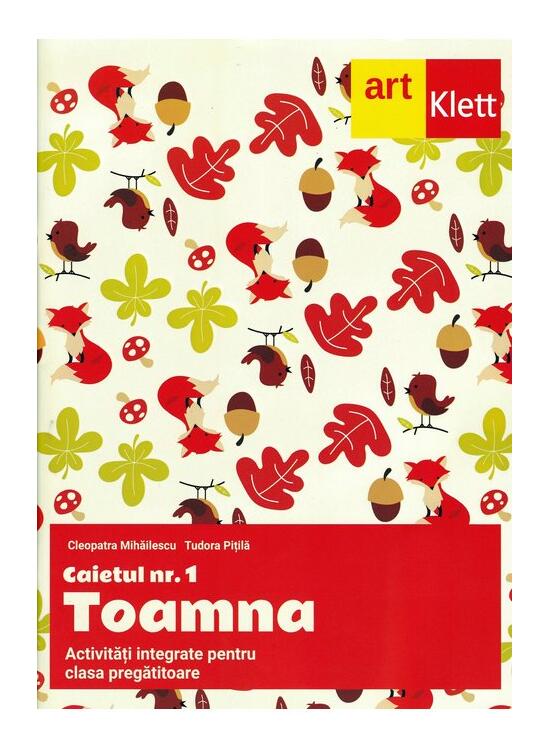 Copertă produs Clasa pregătitoare. Caietul nr. 1: Toamna. Activități integrate - gallery big 1