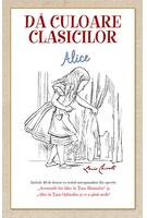 Imagine produs Dă culoare clasicilor - Aventurile lui Alice &icirc;n Țara Minunilor