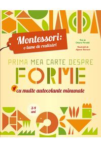 Copertă produs Montessori: Prima mea carte despre forme