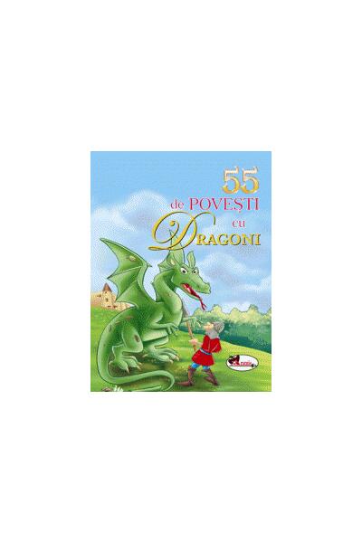 55 de povești cu dragoni