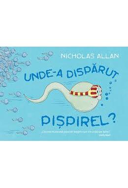 Copertă produs Unde-a dispărut Pișpirel?