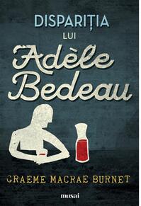 Copertă produs Dispariţia lui Adèle Bedeau