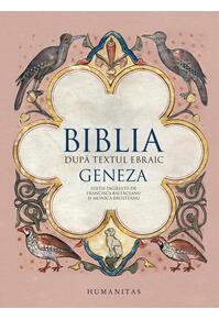 Copertă produs Biblia după textul ebraic. Geneza