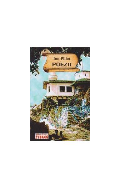 Poezii - Paperback brosat - Ion Pillat - Ştefan