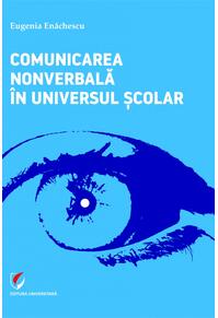 Copertă produs Comunicarea nonverbală &icirc;n universul școlar