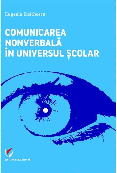 Copertă produs Comunicarea nonverbală &icirc;n universul școlar