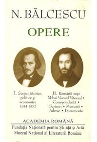 Copertă produs Nicolae Bălcescu. Opere (Vol. I+II)