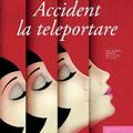 Copertă produs Accident la teleportare - gallery small 