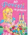 Copertă produs 10 povești cu prințese - thumb 1