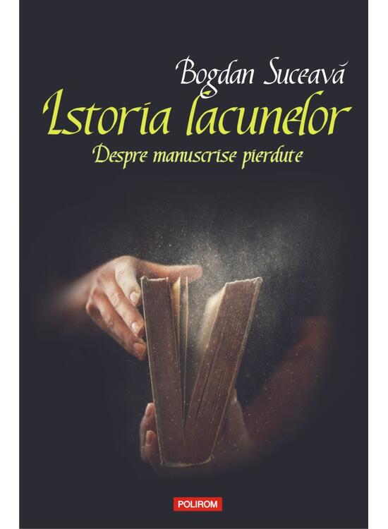 Copertă produs Istoria lacunelor. Despre manuscrise pierdute - gallery big 1