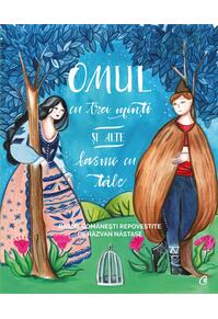 Copertă produs Omul cu trei minți și alte basme cu t&acirc;lc