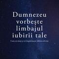 Copertă produs Dumnezeu vorbește limbajul iubirii tale - gallery small 