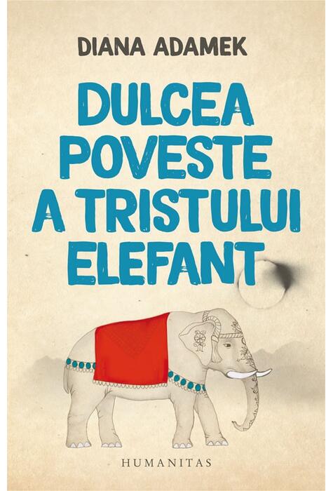 Copertă produs Dulcea poveste a tristului elefant