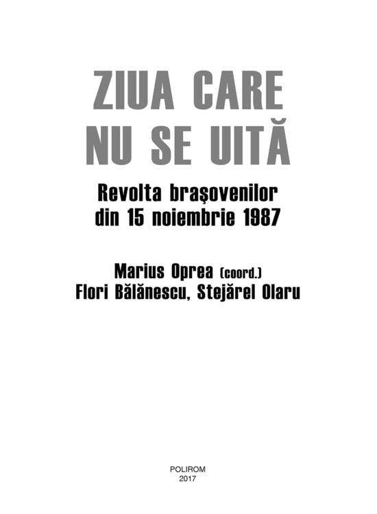 Copertă produs Ziua care nu se uită. Revolta braşovenilor din 15 noiembrie 1987 - gallery big 6