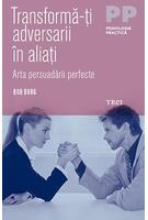 Transformă-ți adversarii în aliați