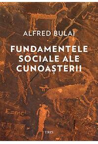 Copertă produs Fundamentele sociale ale cunoașterii