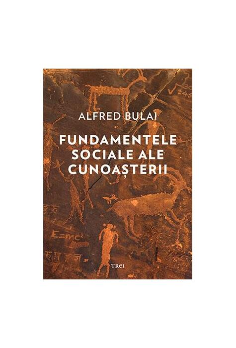 Copertă produs Fundamentele sociale ale cunoașterii