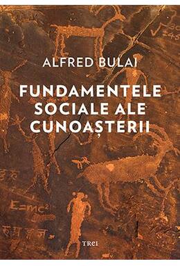 Copertă produs Fundamentele sociale ale cunoașterii