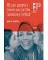 Copertă produs 10 paşi pentru a deveni un părinte (aproape) perfect - thumb 1