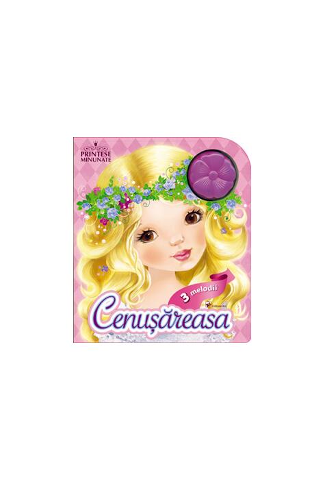 Copertă produs Cenușăreasa. Prințese minunate. 3 melodii