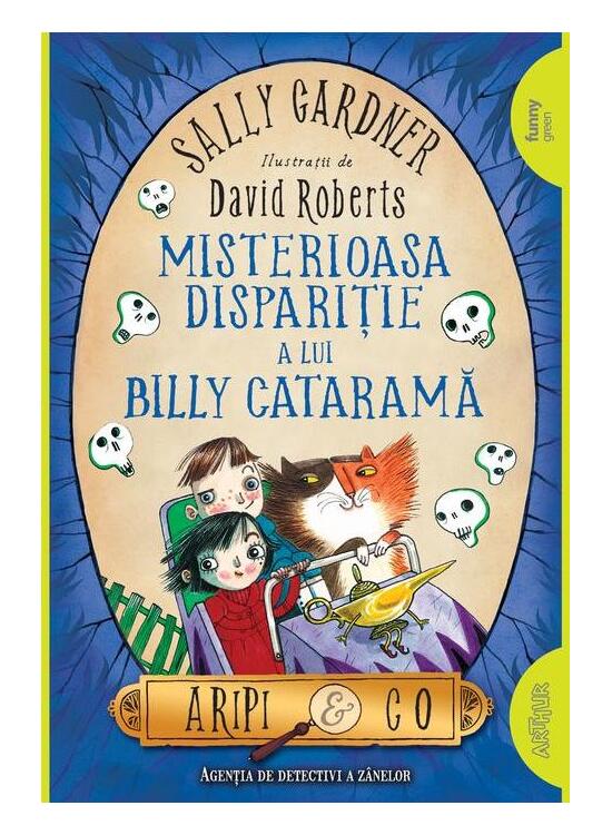 Copertă produs Misterioasa dispariție a lui Billy Cataramă. Aripi & Co (Vol. 3) - gallery big 1