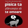 Copertă produs Cum să-ți dai seama dacă pisica ta plănuiește să te omoare - gallery small 