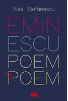 Eminescu, poem cu poem