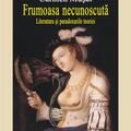 Copertă produs Frumoasa necunoscută. Literatura şi paradoxurile teoriei - gallery small 