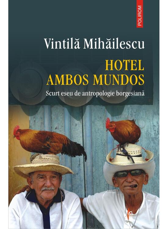 Copertă produs Hotel Ambos Mundos. Scurt eseu de antropologie borgesiană - gallery big 1