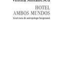 Copertă produs Hotel Ambos Mundos. Scurt eseu de antropologie borgesiană - gallery small 