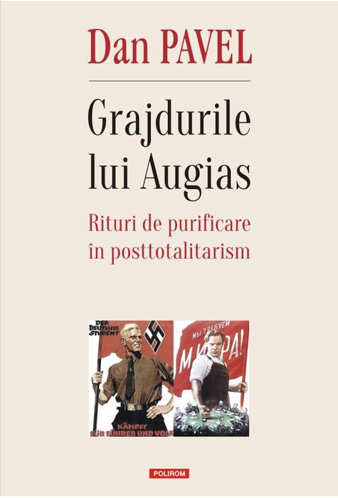 Copertă produs Grajdurile lui Augias. Rituri de purificare &icirc;n posttotalitarism