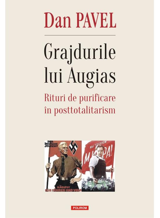 Copertă produs Grajdurile lui Augias. Rituri de purificare &icirc;n posttotalitarism - gallery big 1