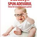 Copertă produs Bebelușii spun adevărul - gallery small 