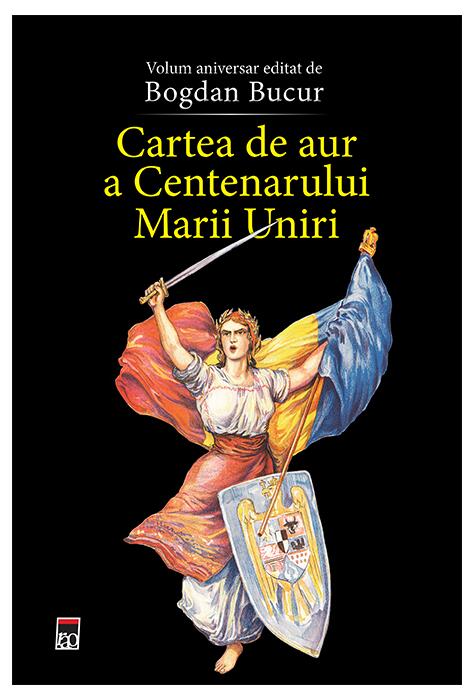 Copertă produs Cartea de aur a Centenarului Marii Uniri