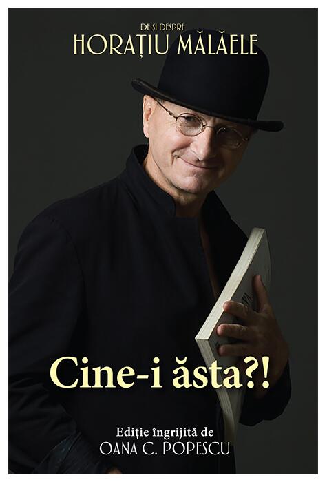 Copertă produs Cine-i ăsta?! - De și despre Horațiu Mălăele