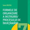 Copertă produs Formele de organizare a instruirii/ Procesului de &icirc;nvățăm&acirc;nt (Vol. 7) - gallery small 