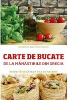 Imagine produs Carte de bucate de la mănăstirile din Grecia, &icirc;nsoțită de c&acirc;teva file de Pateric