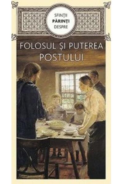 Sfinții părinți despre folosul și puterea postului